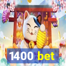 1400 bet